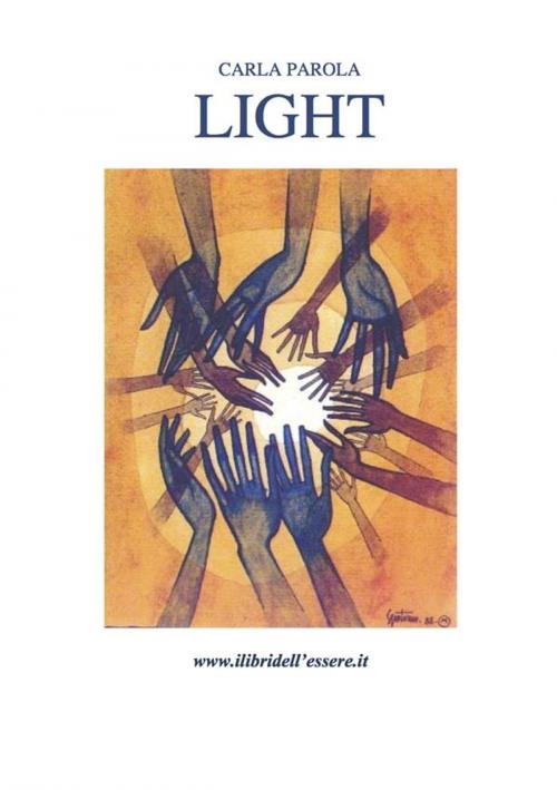 Cover of the book Light by Carla Parola, Carla Parola