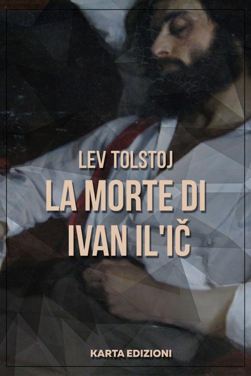 Cover of the book La morte di Ivan Il'ič by Lev Tolstoj, PublishDrive