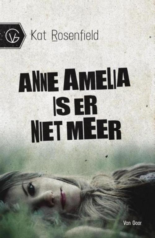 Cover of the book Anne Amelia is er niet meer by Kat Rosenfield, Uitgeverij Unieboek | Het Spectrum