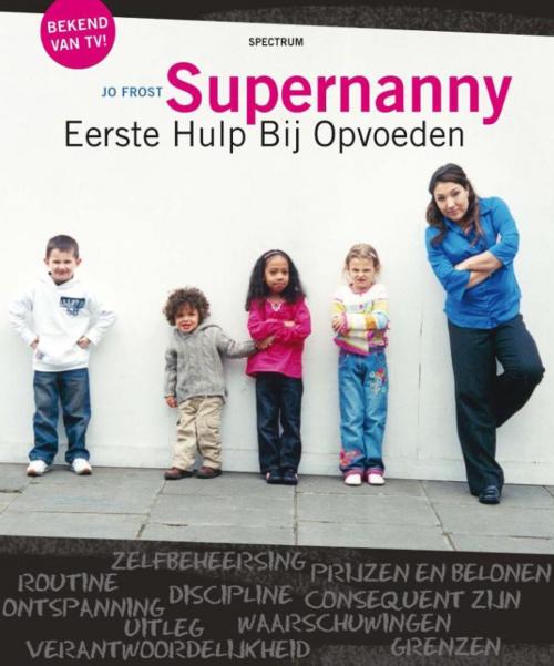 Cover of the book Supernanny by Jo Frost, Unieboek | Het Spectrum