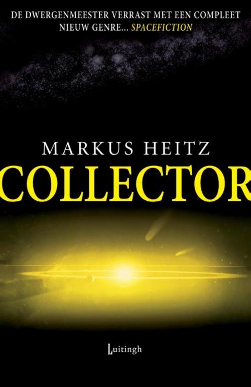 Cover of the book Collector by Marcus Heitz, Luitingh-Sijthoff B.V., Uitgeverij