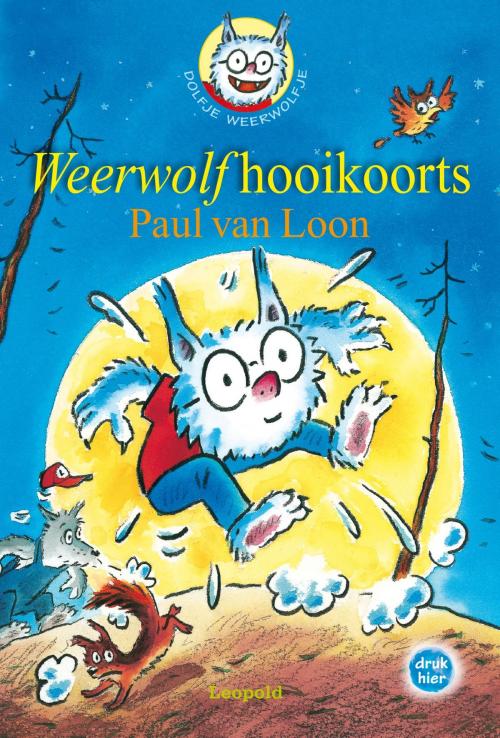 Cover of the book Weerwolfhooikoorts by Paul van Loon, WPG Kindermedia