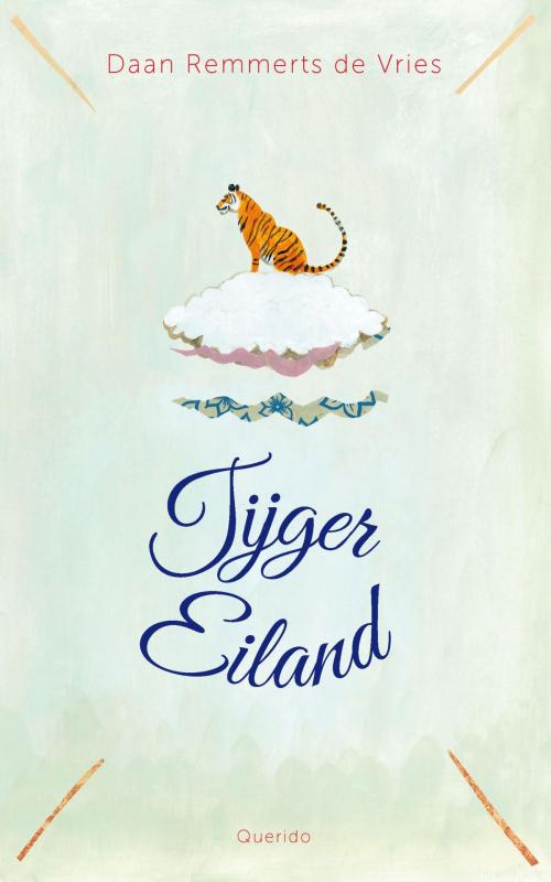 Cover of the book Tijgereiland by Daan Remmerts de Vries, Singel Uitgeverijen