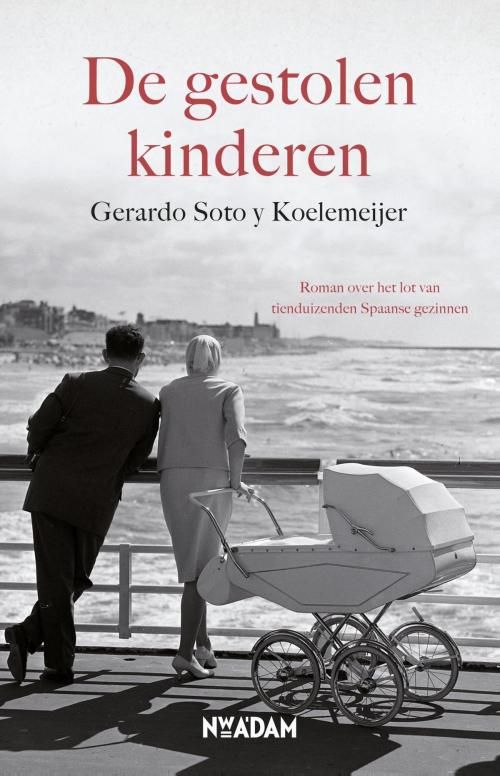 Cover of the book De gestolen kinderen by Gerardo Soto y Koelemeijer, Nieuw Amsterdam