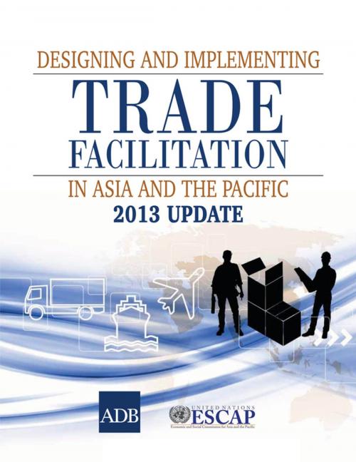 Cover of the book Designing and Implementing Trade Facilitation in Asia and the Pacific 2013 Update by Asian Development Bank, Asian Development Bank