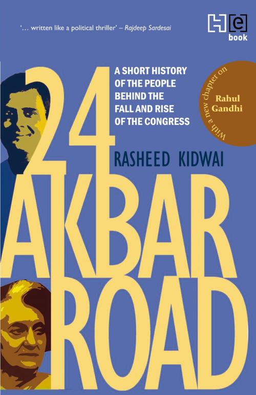 Cover of the book 24 Akbar Road [Revised and Updated] by Rasheed Kidwai, Hachette India