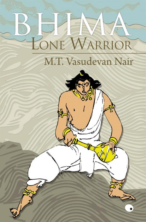 Cover of the book Bhima Lone Warrior by MT Vasudevan Nair, HarperCollins Publishers India