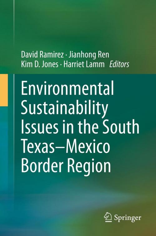 Cover of the book Environmental Sustainability Issues in the South Texas–Mexico Border Region by , Springer Netherlands