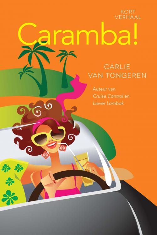 Cover of the book Caramba! by Carlie van Tongeren, VBK Media