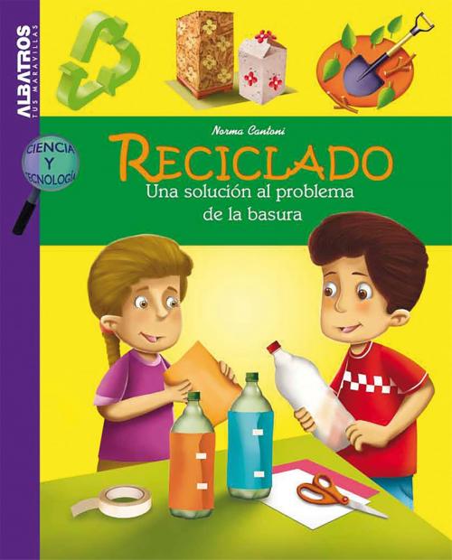 Cover of the book Reciclado by Norma Cantoni, Editorial Albatros