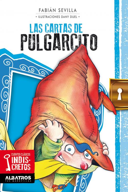 Cover of the book Las cartas de Pulgarcito EBOOK by Fabian Sevilla, Editorial Albatros