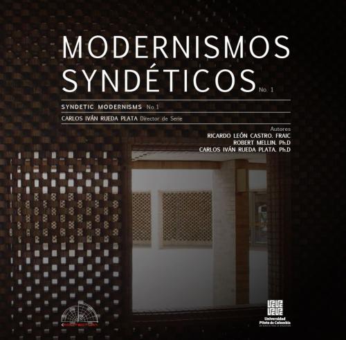 Cover of the book Modernismos Syndéticos by Autores Varios, Universidad Piloto de Colombia