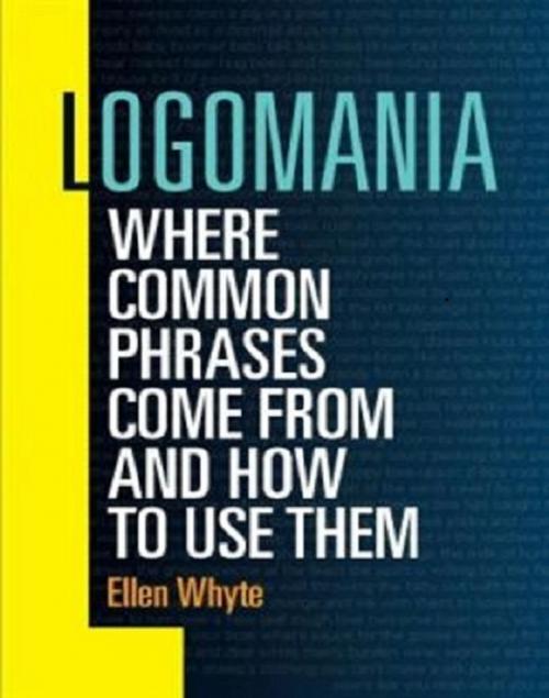 Cover of the book Logamania by Ellen Whyte, MPH Group Publishing Sdn Bhd