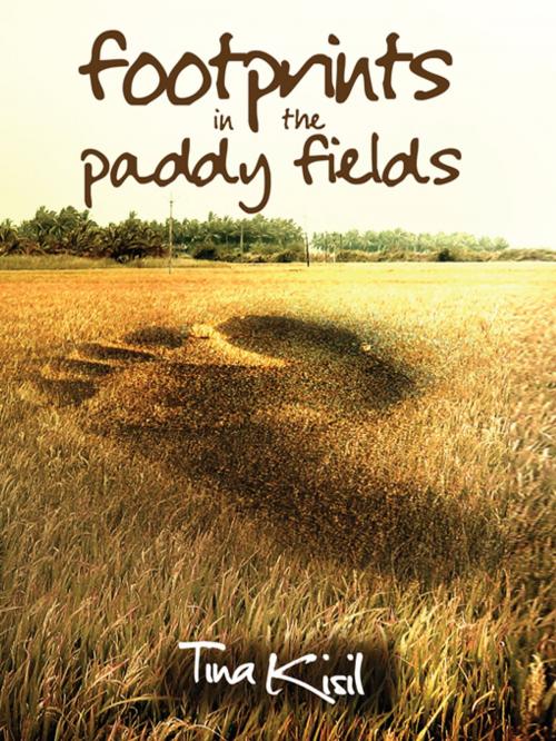Cover of the book Footprints in the Paddy Fields by Tina Kisil, MPH Group Publishing Sdn Bhd