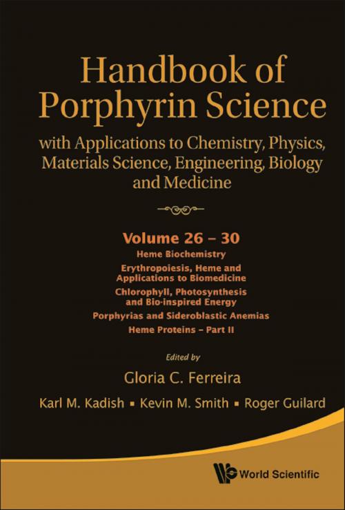Cover of the book Handbook of Porphyrin Science (Volumes 26 30) by Karl M Kadish, Kevin M Smith;Roger Guilard, Gloria C Ferreira, World Scientific Publishing Company