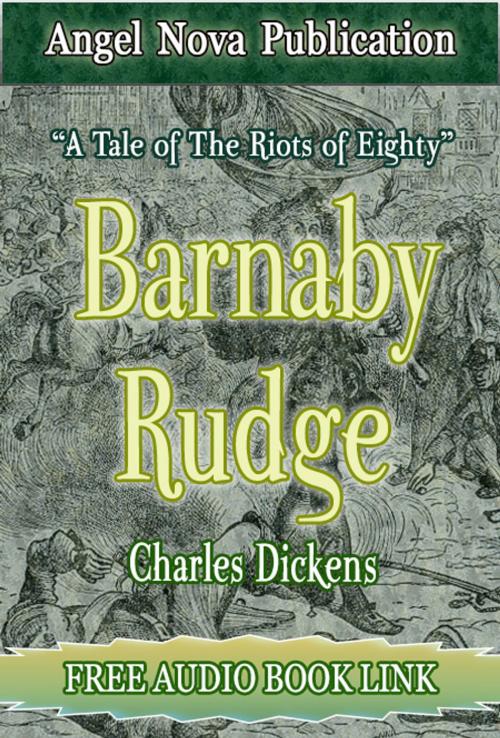 Cover of the book Barnaby Rudge : [Illustrations and Free Audio Book Link] by Charles Dickens, Angel Nova Publication