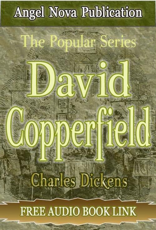 Cover of the book David Copperfield : [Illustrations and Free Audio Book Link] by Charles Dickens, Angel Nova Publication
