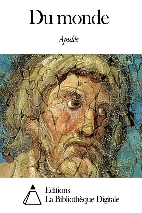 Cover of the book Du monde by Apulée, Editions la Bibliothèque Digitale