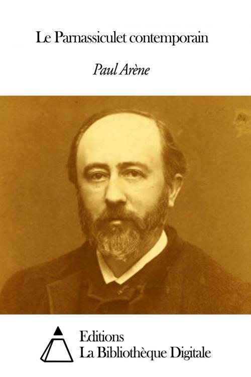 Cover of the book Le Parnassiculet contemporain by Paul Arène, Editions la Bibliothèque Digitale