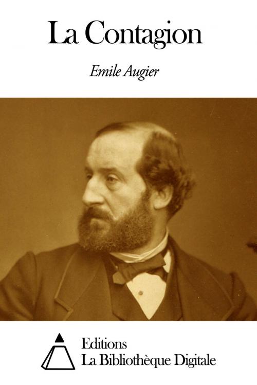 Cover of the book La Contagion by Emile Augier, Editions la Bibliothèque Digitale