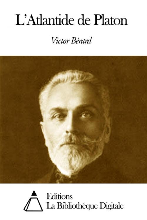Cover of the book L’Atlantide de Platon by Victor Bérard, Editions la Bibliothèque Digitale
