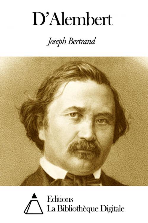 Cover of the book D’Alembert by Joseph Bertrand, Editions la Bibliothèque Digitale