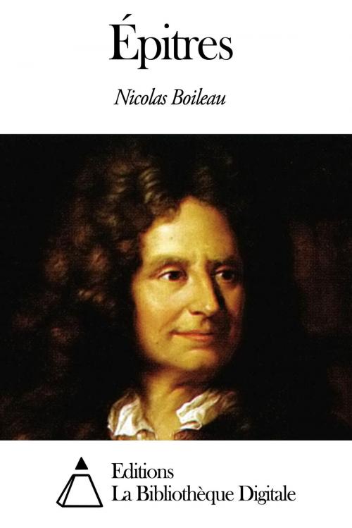 Cover of the book Épitres by Nicolas Boileau, Editions la Bibliothèque Digitale