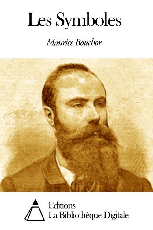 Cover of the book Les Symboles by Maurice Bouchor, Editions la Bibliothèque Digitale