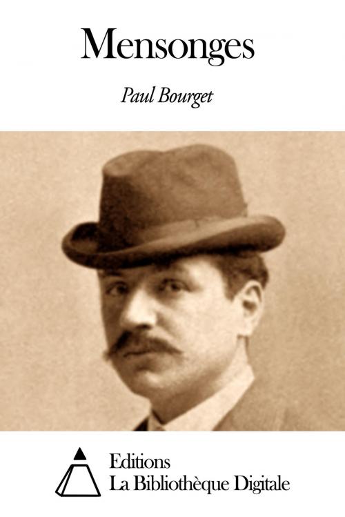 Cover of the book Mensonges by Paul Bourget, Editions la Bibliothèque Digitale