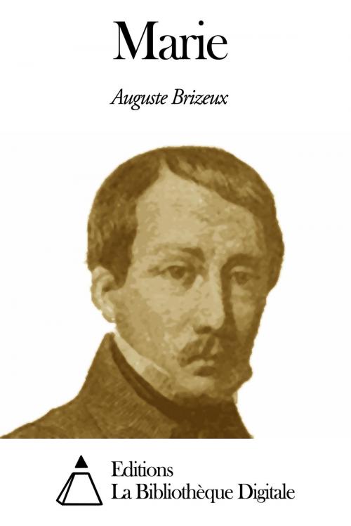 Cover of the book Marie by Auguste Brizeux, Editions la Bibliothèque Digitale