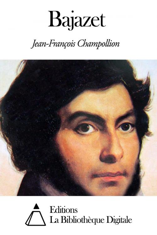 Cover of the book Bajazet by Jean-François Champollion, Editions la Bibliothèque Digitale