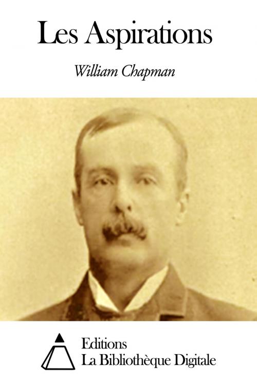 Cover of the book Les Aspirations by William Chapman, Editions la Bibliothèque Digitale