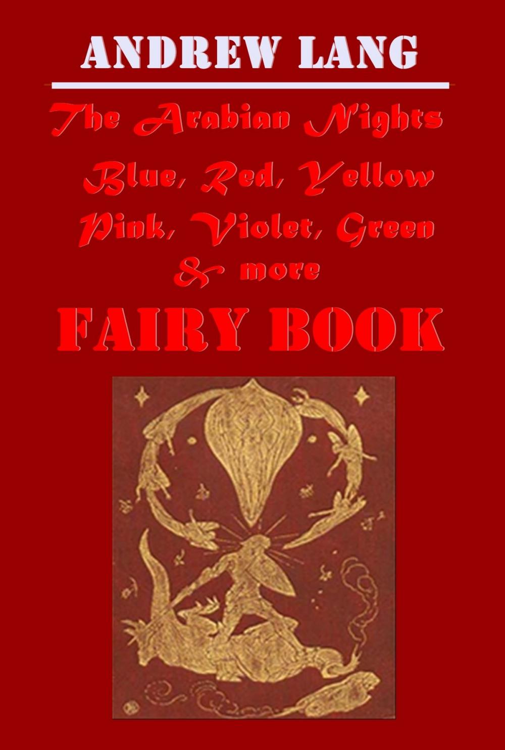 Big bigCover of Andrew Lang Complete FAIRY BOOKS Anthologies (14 in 1)