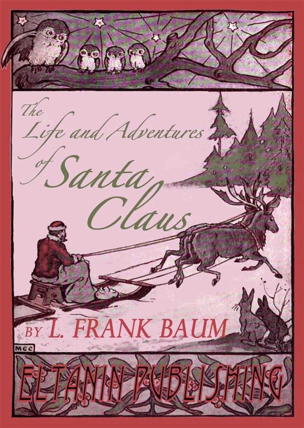 Big bigCover of The Life and Adventures of Santa Claus & A Kidnapped Santa Claus