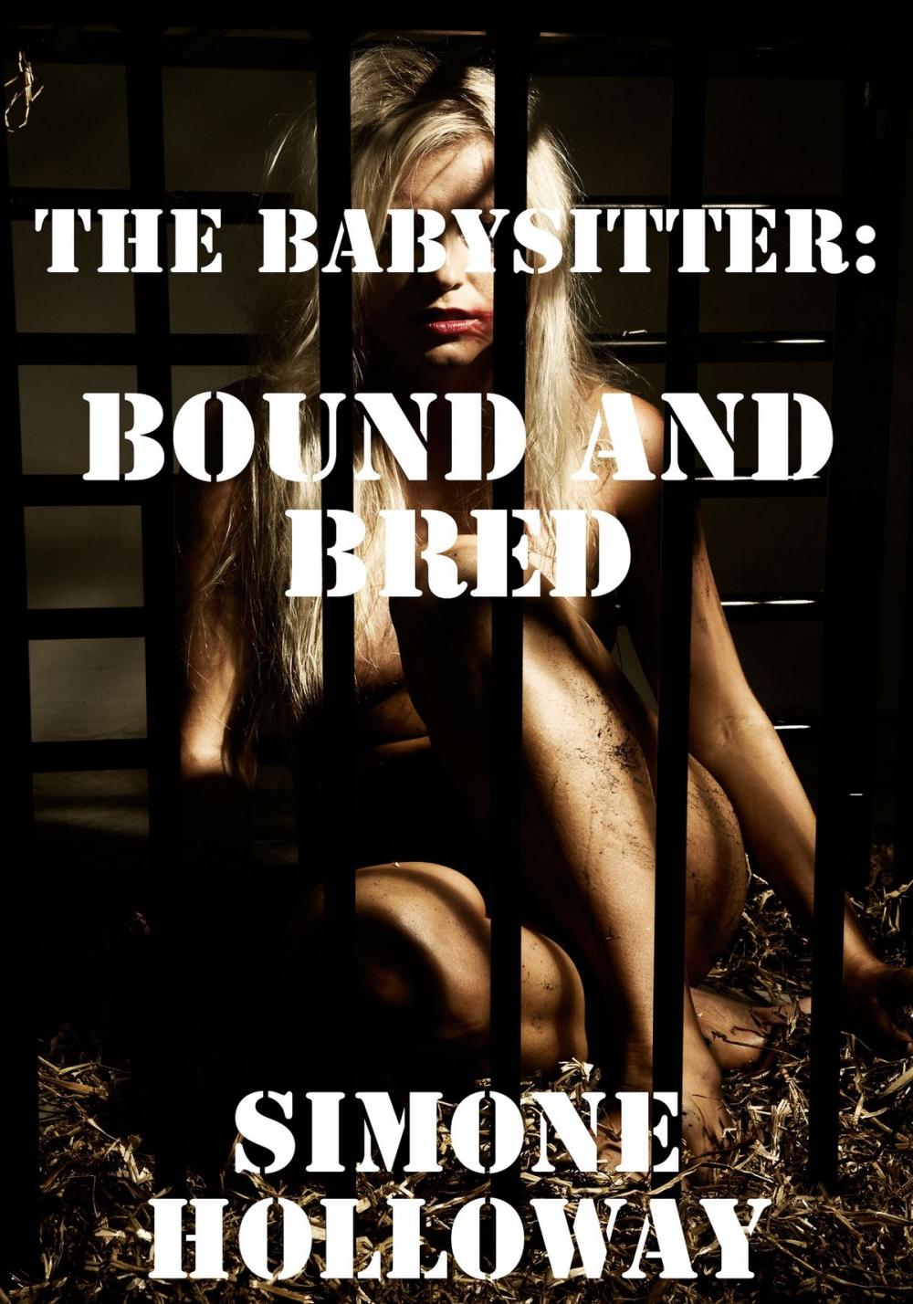 Big bigCover of The Babysitter 7: Bound And Bred