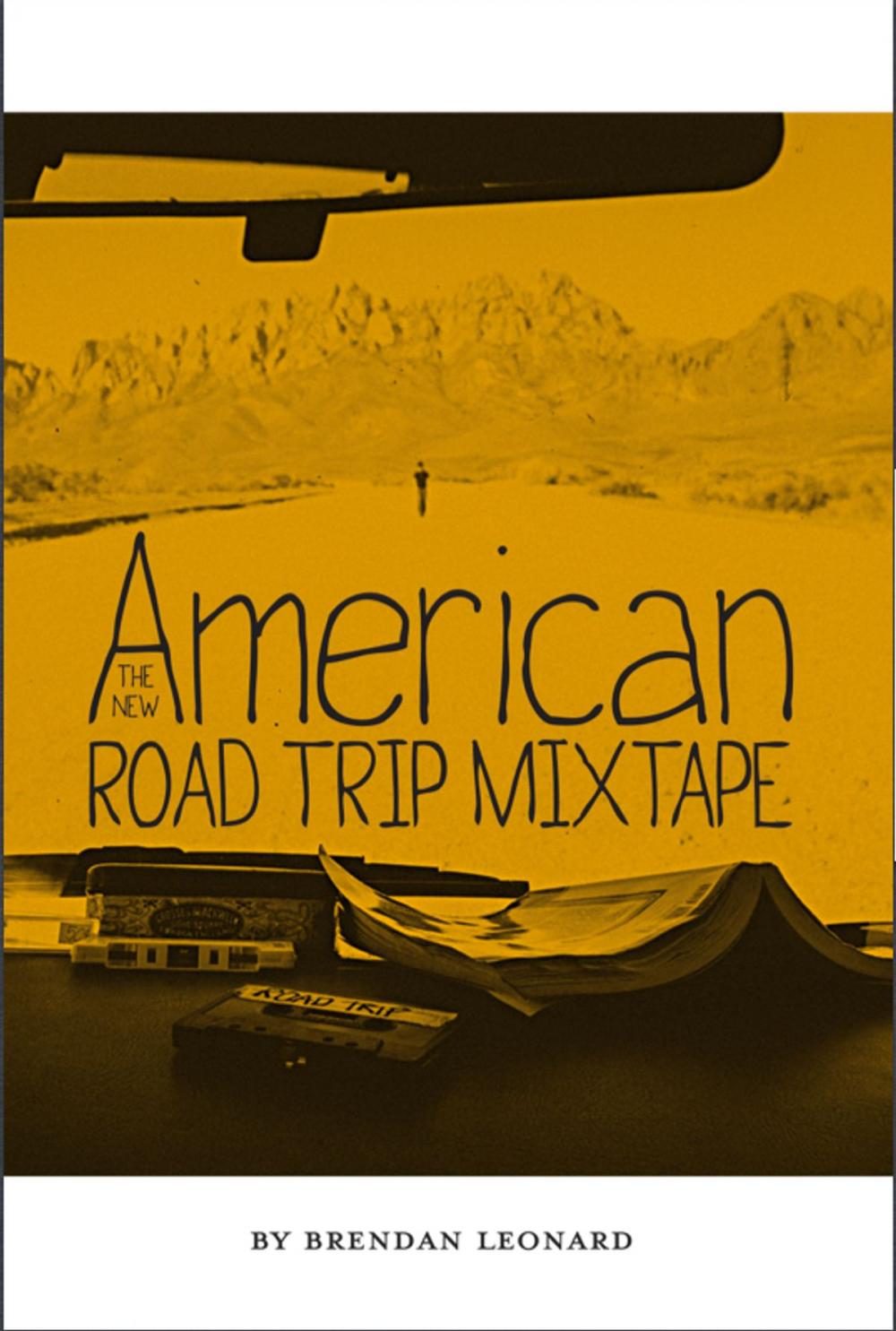 Big bigCover of The New American Road Trip Mixtape