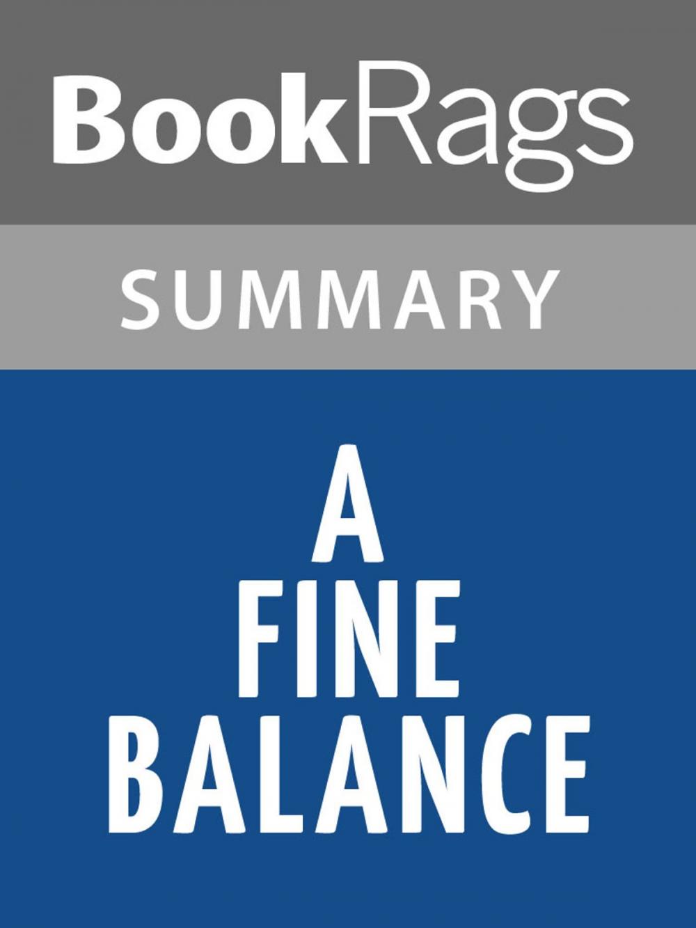 Big bigCover of A Fine Balance by Rohinton Mistry l Summary & Study Guide