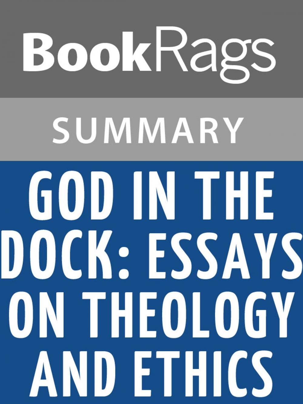 Big bigCover of God in the Dock; Essays on Theology and Ethics by C. S. Lewis | Summary & Study guide