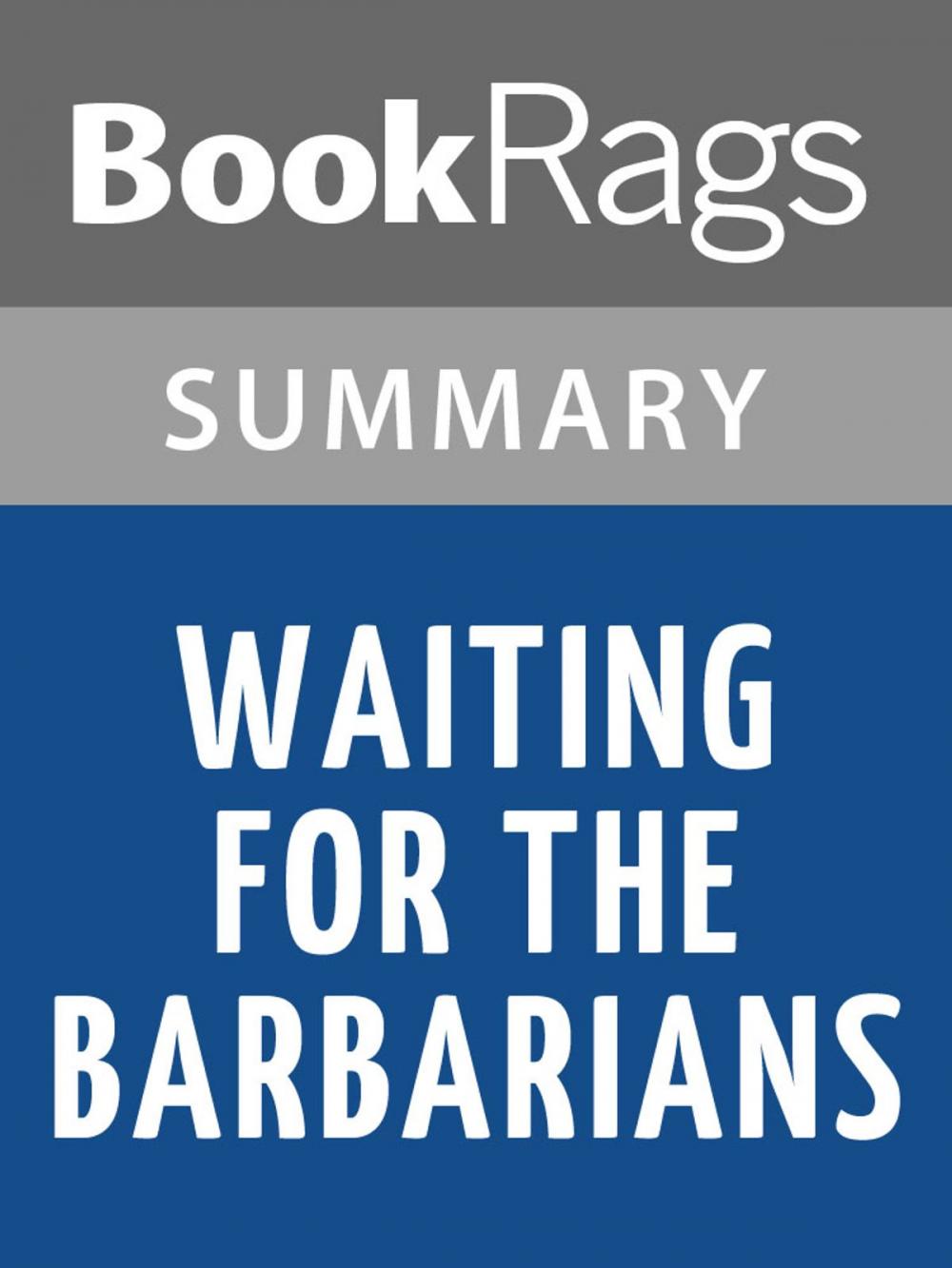 Big bigCover of Waiting for the Barbarians by J. M. Coetzee | Summary & Study Guide