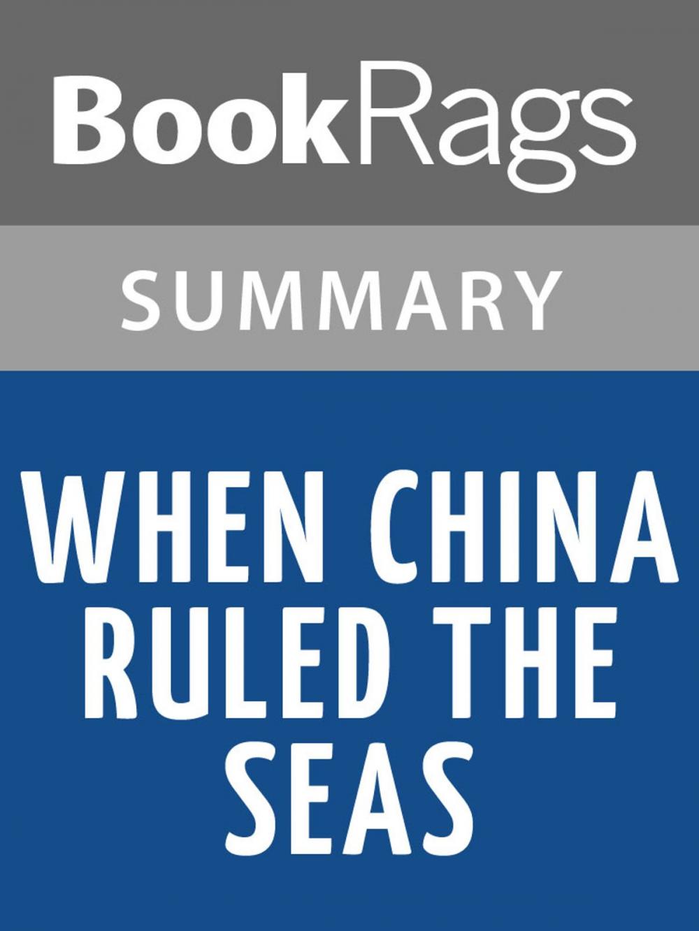 Big bigCover of When China Ruled the Seas by Louise Levathes l Summary & Study Guide