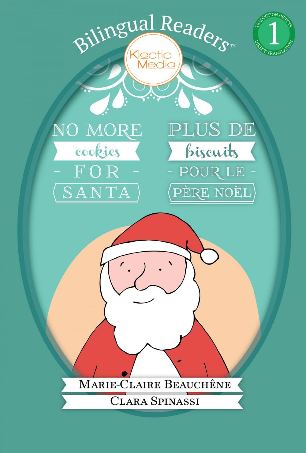 Big bigCover of No More Cookies for Santa / PLUS DE BISCUITS POUR LE PÈRE NOËL (Bilingual ReadersTM)