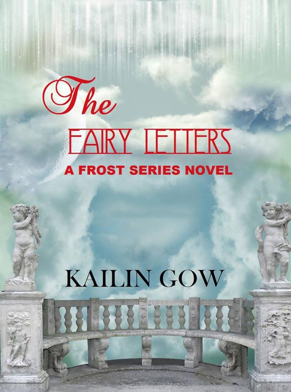 Big bigCover of The Fairy Letters: A FROST Series(TM) Novel