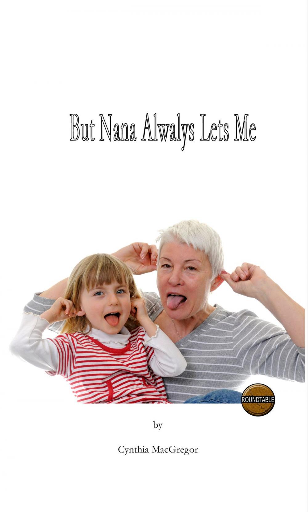 Big bigCover of But Nana Always Lets Me