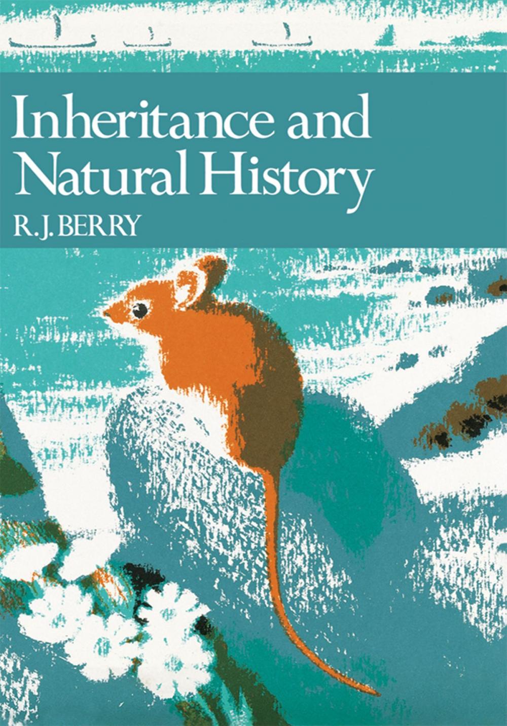 Big bigCover of Inheritance and Natural History (Collins New Naturalist Library, Book 61)