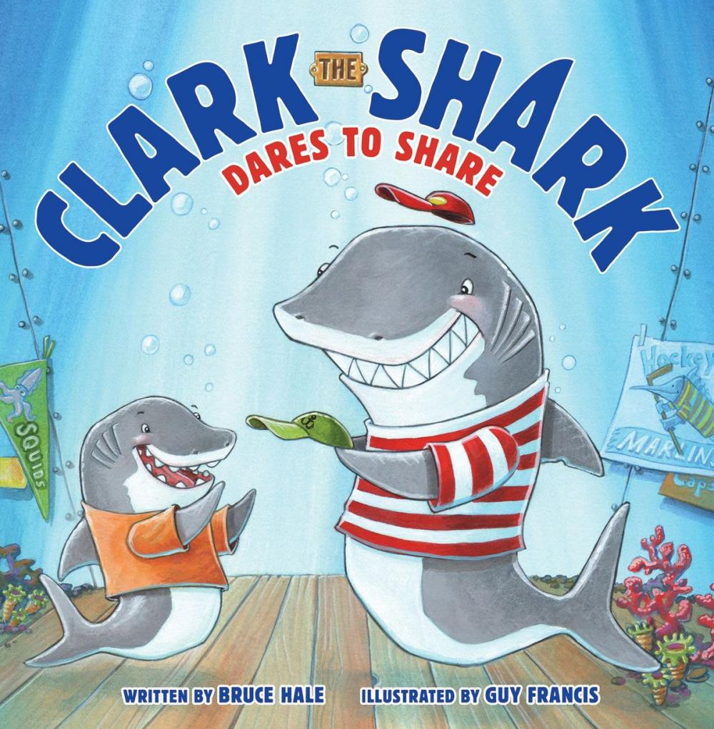 Big bigCover of Clark the Shark Dares to Share