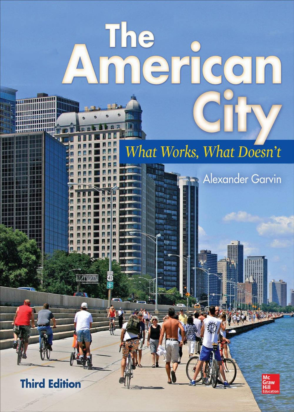 Big bigCover of The American City: What Works, What Doesn't