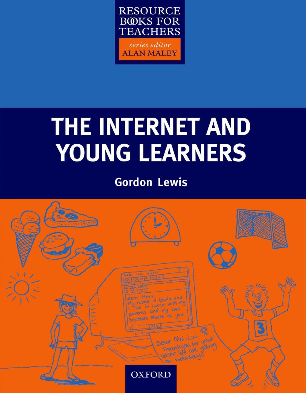 Big bigCover of The Internet and Young Learners - Primary Resource Books for Teachers