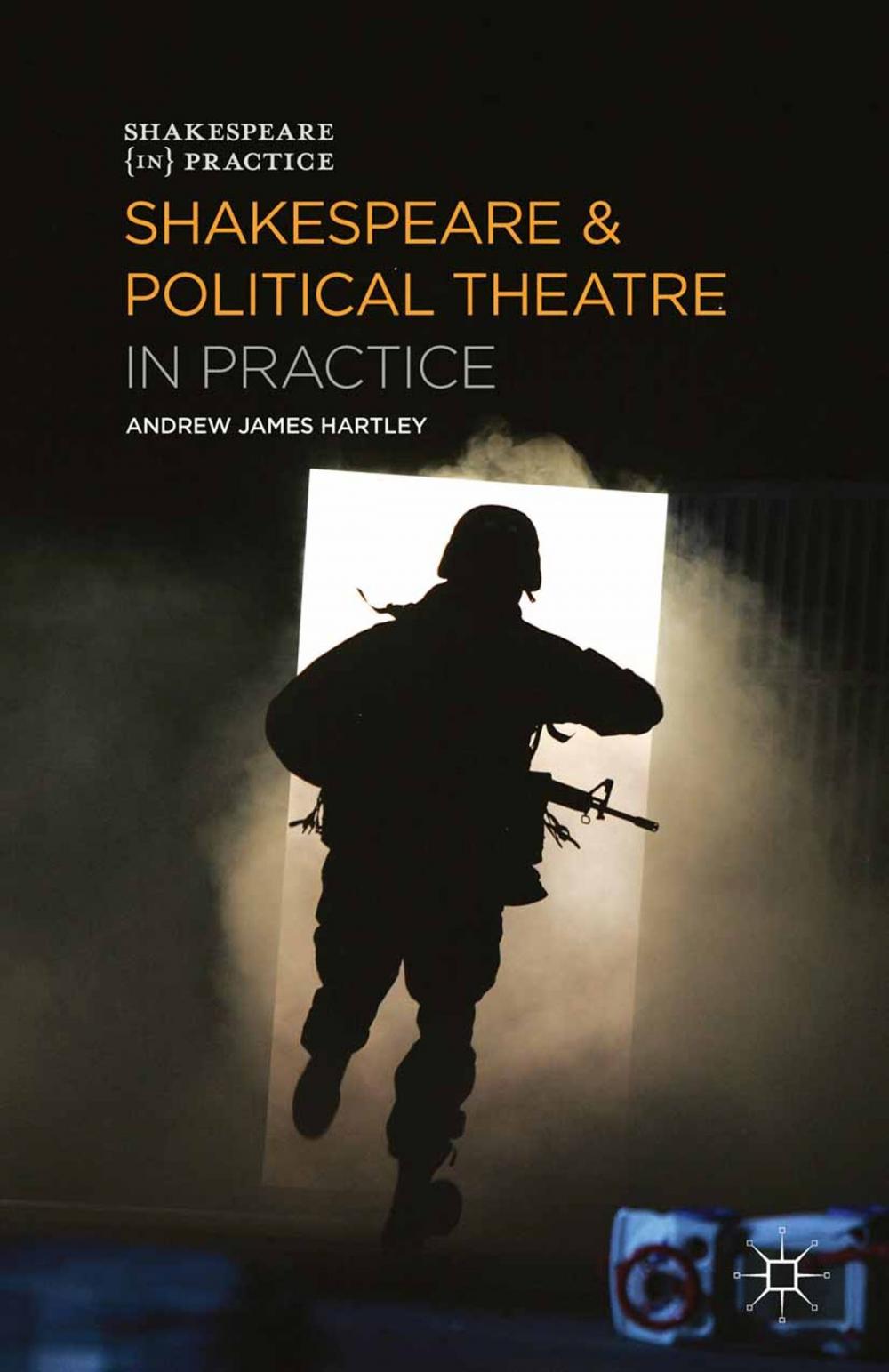 Big bigCover of Shakespeare and Political Theatre in Practice