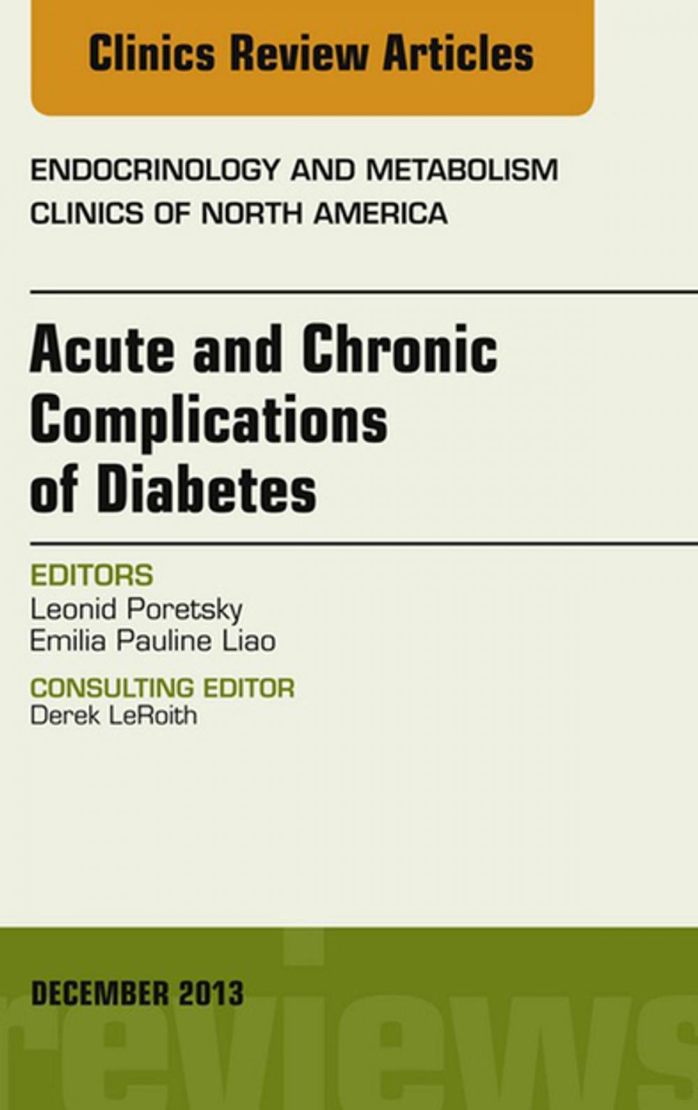 Big bigCover of Acute and Chronic Complications of Diabetes, An Issue of Endocrinology and Metabolism Clinics, E-Book
