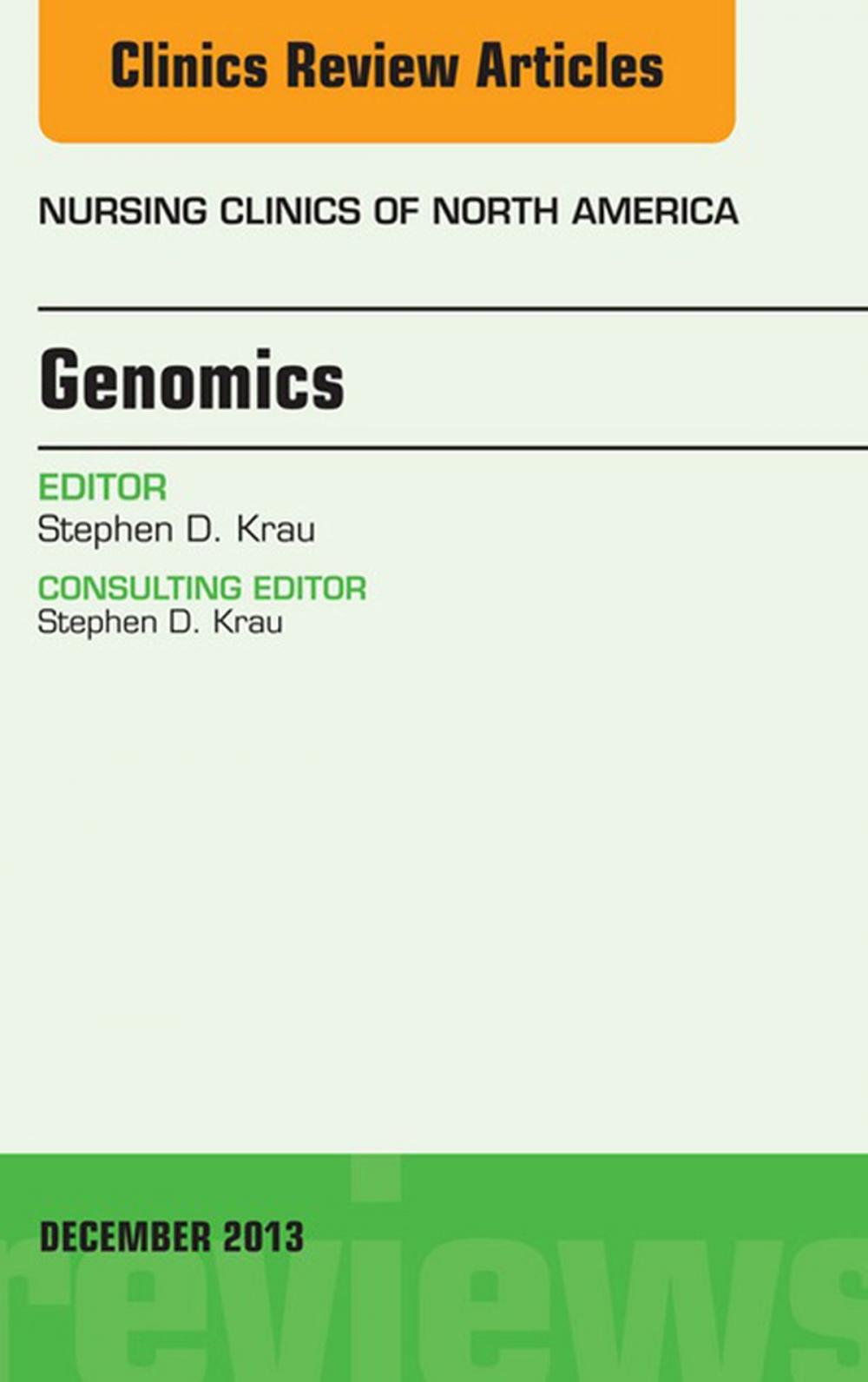 Big bigCover of Genomics, An Issue of Nursing Clinics, E-Book